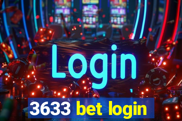 3633 bet login